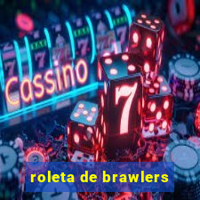 roleta de brawlers